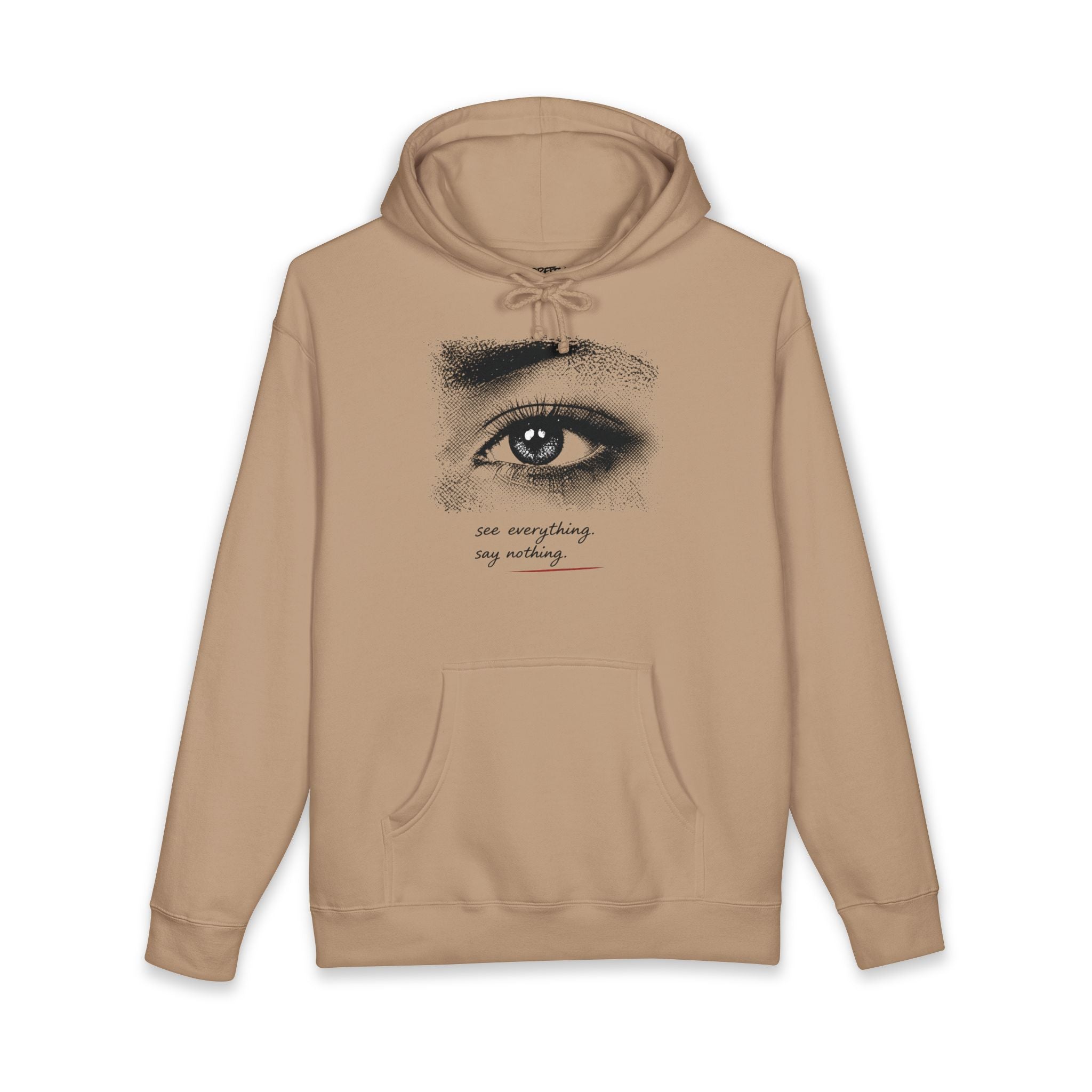 Eye Graphic Hoodie with 'You Everything, Say Nothing' Text — Minimalist White Pullover
