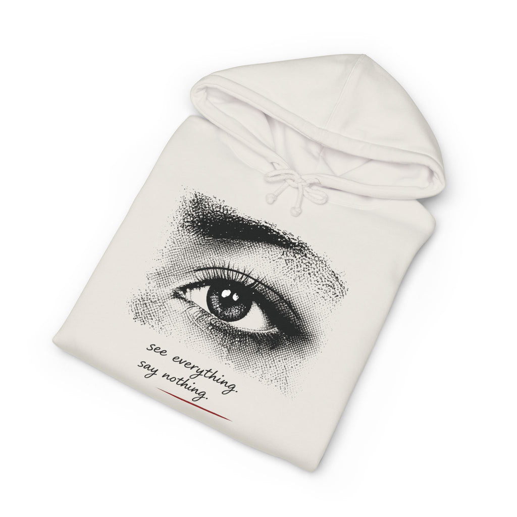 Eye Graphic Hoodie with 'You Everything, Say Nothing' Text — Minimalist White Pullover